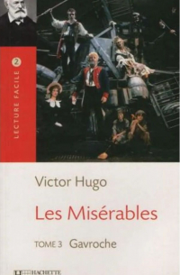 Victor Hugo - Les Misérables. Tome 3, Gavroche (B1)