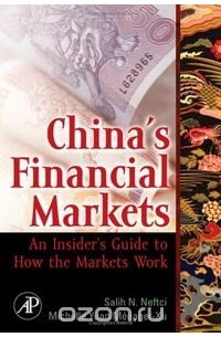  - China's Financial Markets: An Insider's Guide to How the Markets Work (Academic Press Advanced Finance)