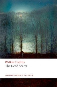 Wilkie Collins - The Dead Secret