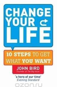 John Bird - Change Your Life