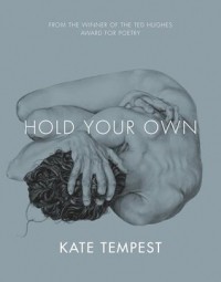Kate Tempest - Hold Your Own