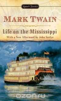 Mark Twain - Life on The Mississippi