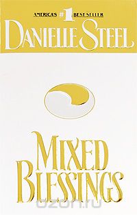 Danielle Steel - Mixed Blessings