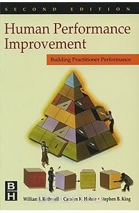  - Human Performance Improvement: Building Practitioner Competence