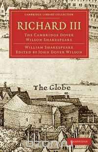 William Shakespeare - Richard III. The Cambridge Dover Wilson Shakespeare
