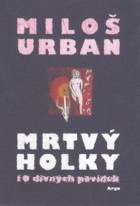 Miloš Urban - Mrtvý holky