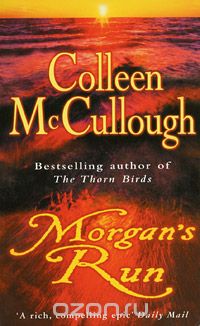 Colleen McCullough - Morgans Run
