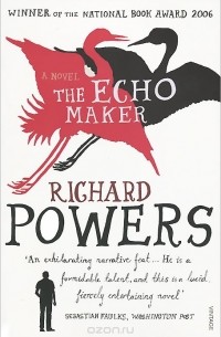 Richard Powers - The Echo Maker