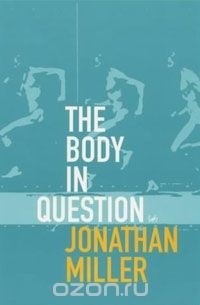 Jonathan Miller - Body In Question