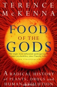 Теренс Маккенна - Food of the Gods