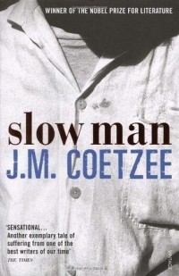 J. M. Coetzee - Slow Man