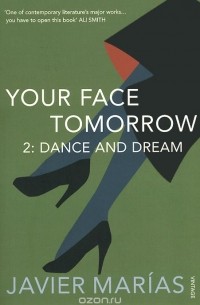 Javier Marias - Your Face Tomorrow 2: Dance and Dream