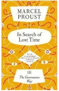 Marcel Proust - In Search Of Lost Time, Vol 3: The Guermantes Way