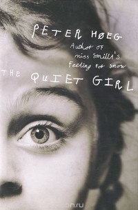 Peter Hoeg - The Quiet Girl