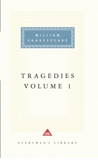 William Shakespeare - Tragedies (volume 1): Hamlet. Othello. Macbeth. King Lear (сборник)