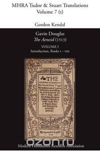 Virgil - Gavin Douglas, 'The Aeneid' (1513) Volume 1
