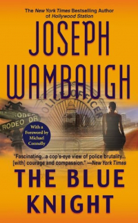 Джозеф Уэмбо - The Blue Knight