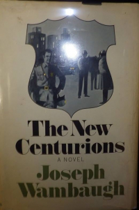 Джозеф Уэмбо - The New Centurions