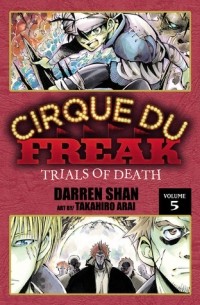  - Cirque Du Freak: The Manga, Vol. 5 - Trials of Death