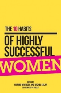  - The 10 Habits of Highly Successful Women