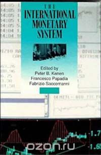  - The International Monetary System