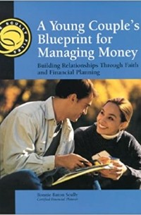 Bonnie Baron Scully - A Young Couple's Blueprint for Managing Money