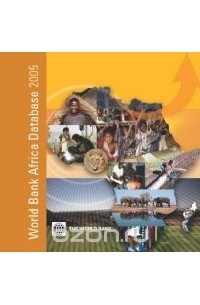 World Bank - World Bank Africa Database 2005: Multiple-User CD-ROM (African Development Indicators) (African Development Indicators)