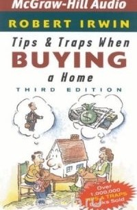 Robert  Irwin - Tips and Traps When Buying a Home, Third Edition