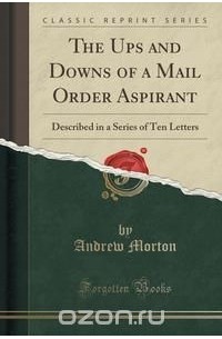 Andrew Morton - The Ups and Downs of a Mail Order Aspirant