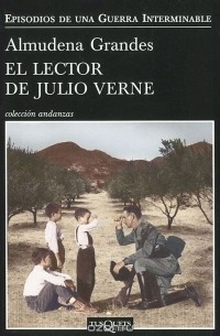 Almudena Grandes - El lector de Julio Verne
