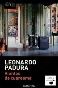 Leonardo Padura - Vientos de cuaresma