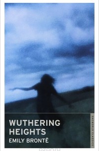 Emily Jane Brontë - Wuthering Heights