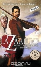 Lazaro Gonzalez Perez de Tormes - Lazarillo Z
