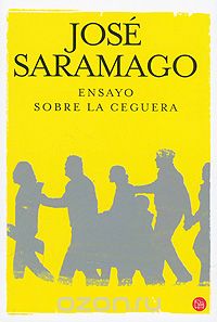José Saramago - Ensayo sobre la ceguera