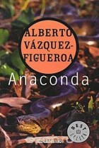 Alberto Vazquez Figueroa - Anaconda