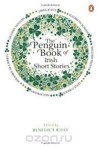 Бенедикт Кили - The Penguin Book of Irish Short Stories