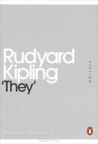 Rudyard Kipling - &quot;They&quot;