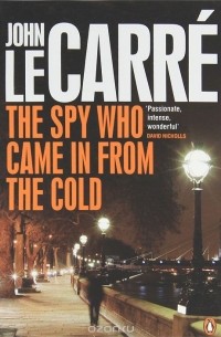 John Le Carre - The Spy Who Came in from the Cold