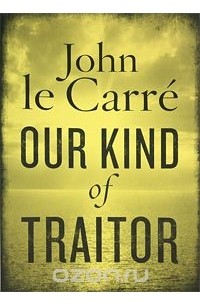 Our Kind of Traitor