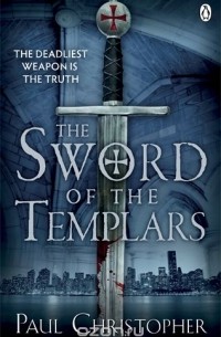 Paul Christopher - The Sword of the Templars