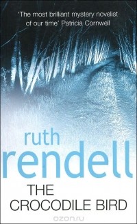 Ruth Rendell - The Crocodile Bird