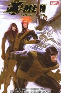 Jeff Parker - X-Men First Class: Volume 2