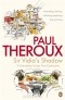Paul Theroux - Sir Vidia&#039;s Shadow