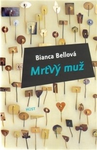 Bianca Bellová - Mrtvý muž