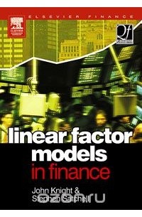 John Knight - Linear Factor Models in Finance,