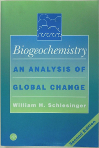 William H. Schlesinger - Biogeochemistry: An Analysis of Global Change