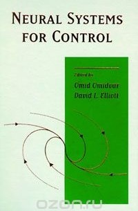 Omid Omidvar - Neural Systems for Control,