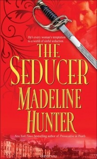 Madeline Hunter - The Seducer
