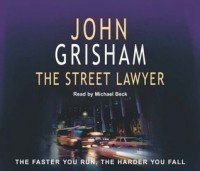 John Grisham - The Street Lawyer