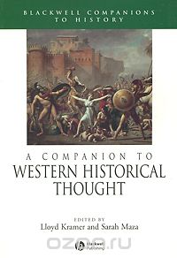 - A Companion to Western Historical Thought